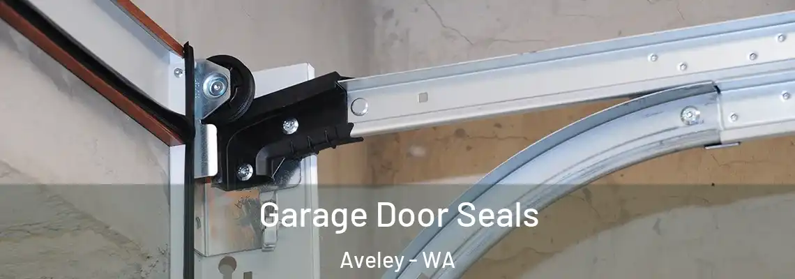 Garage Door Seals Aveley - WA