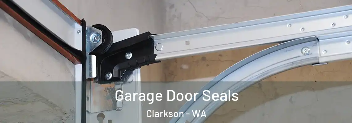 Garage Door Seals Clarkson - WA