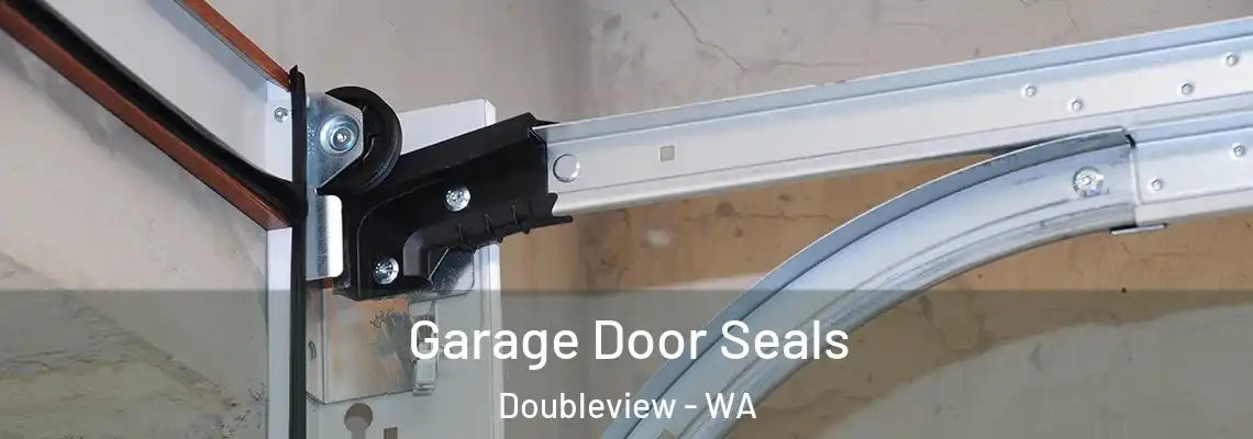 Garage Door Seals Doubleview - WA