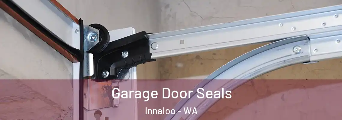 Garage Door Seals Innaloo - WA