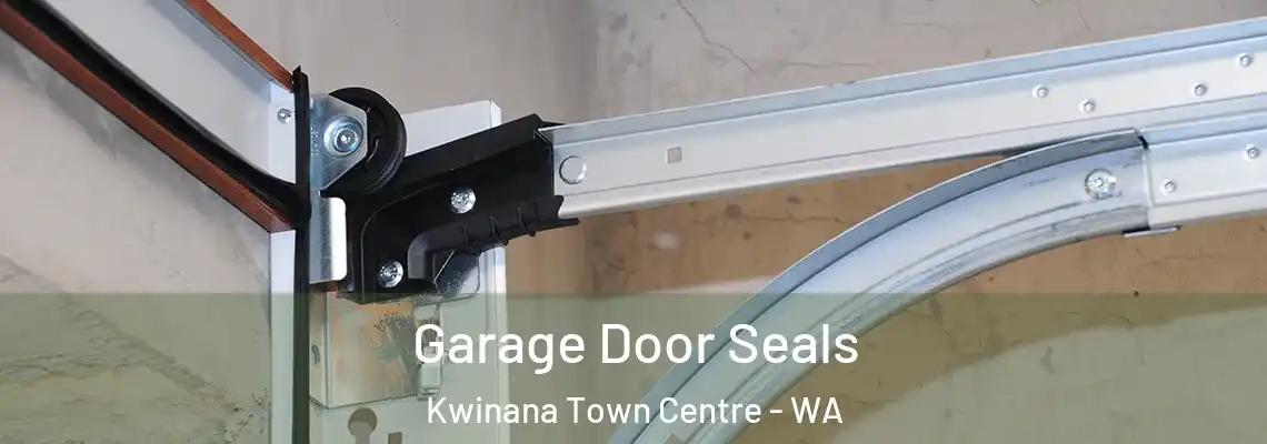Garage Door Seals Kwinana Town Centre - WA