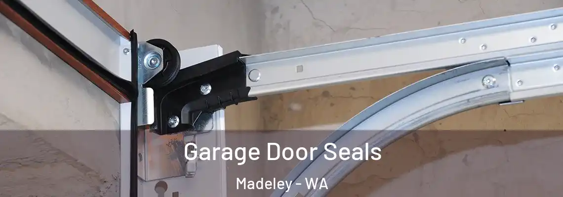 Garage Door Seals Madeley - WA