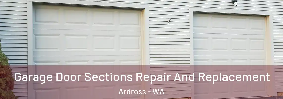 Garage Door Sections Repair And Replacement Ardross - WA