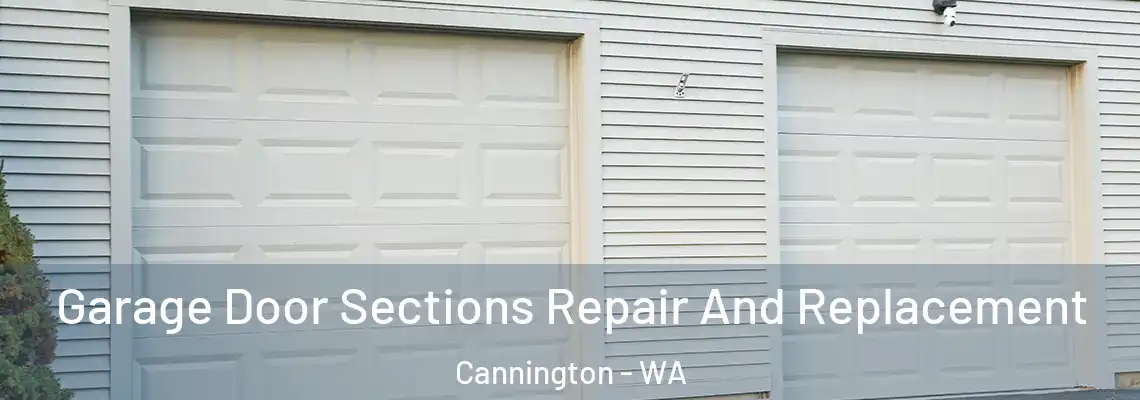 Garage Door Sections Repair And Replacement Cannington - WA