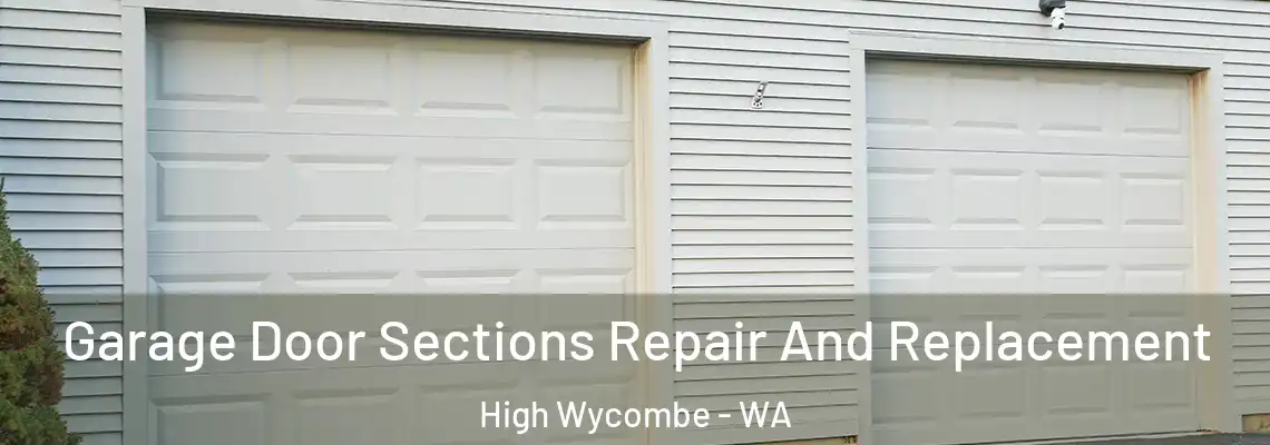 Garage Door Sections Repair And Replacement High Wycombe - WA