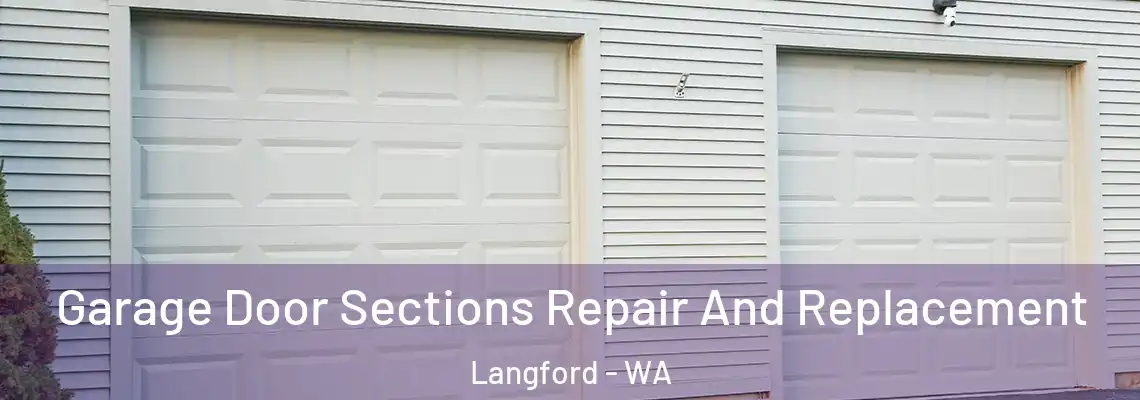 Garage Door Sections Repair And Replacement Langford - WA