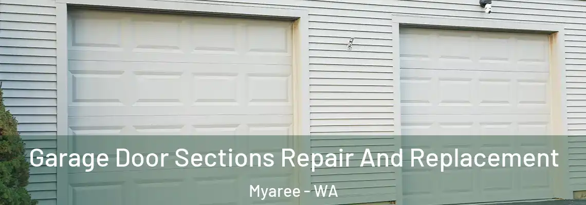 Garage Door Sections Repair And Replacement Myaree - WA