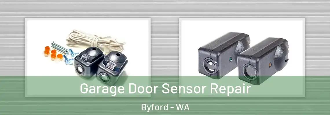 Garage Door Sensor Repair Byford - WA
