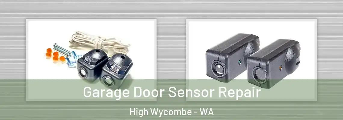 Garage Door Sensor Repair High Wycombe - WA