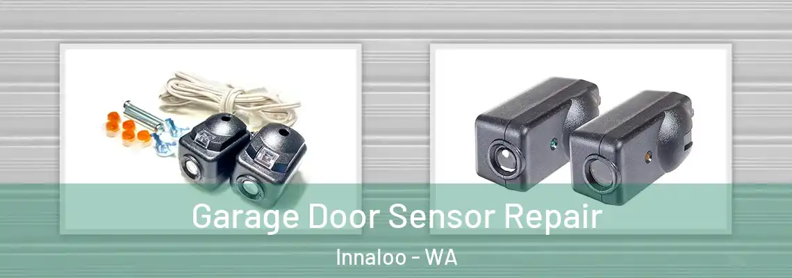  Garage Door Sensor Repair Innaloo - WA