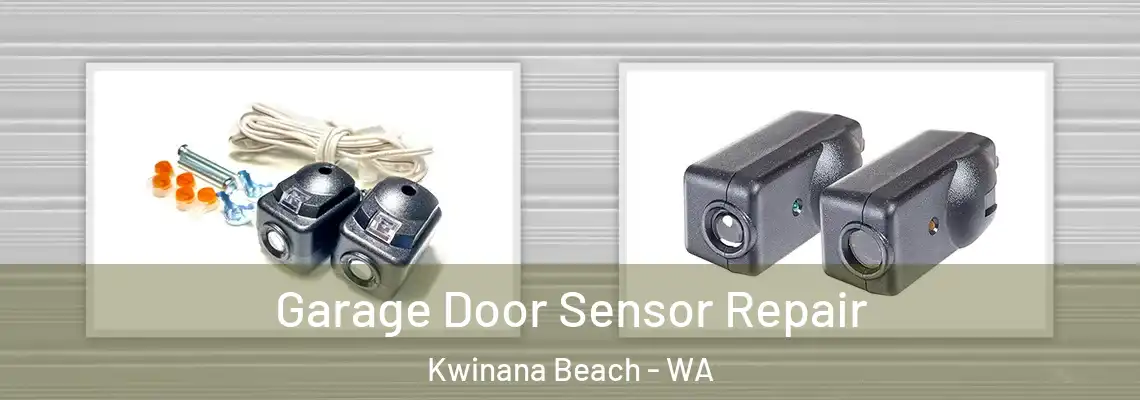 Garage Door Sensor Repair Kwinana Beach - WA