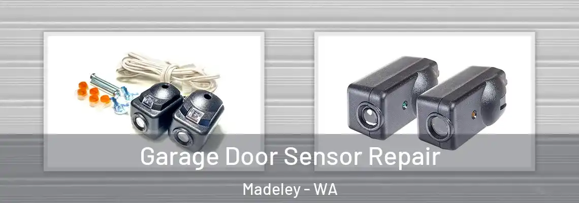 Garage Door Sensor Repair Madeley - WA