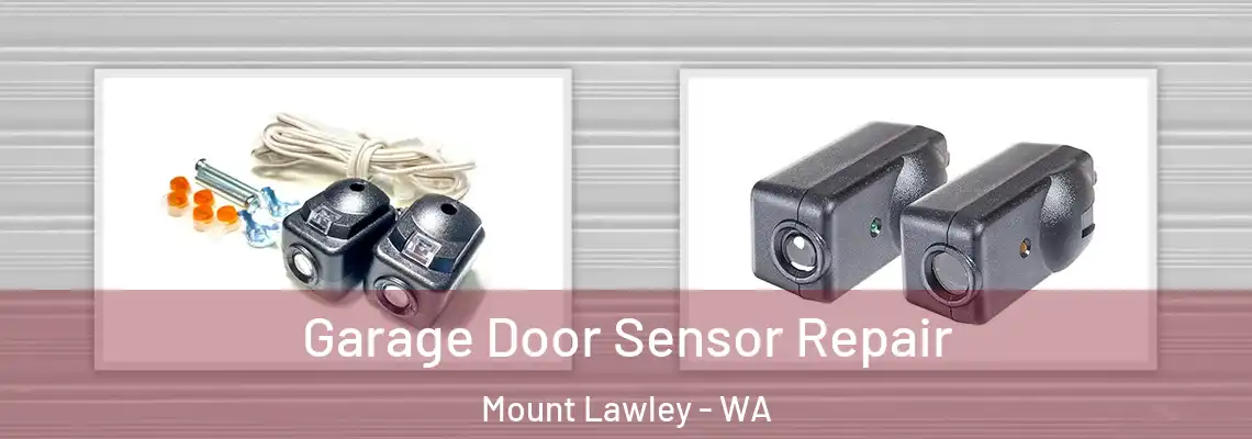 Garage Door Sensor Repair Mount Lawley - WA