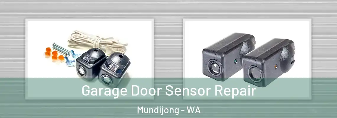 Garage Door Sensor Repair Mundijong - WA