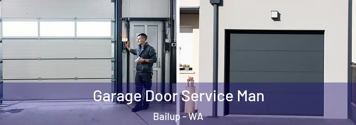 Garage Door Service Man Bailup - WA