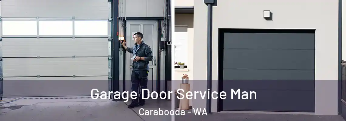 Garage Door Service Man Carabooda - WA