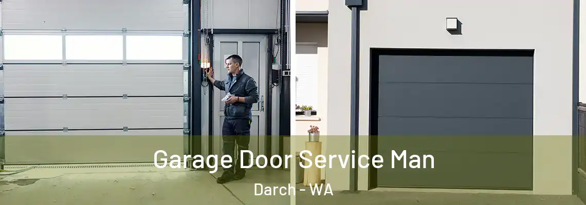 Garage Door Service Man Darch - WA