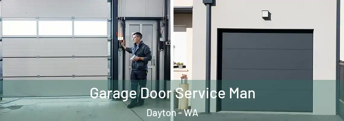 Garage Door Service Man Dayton - WA