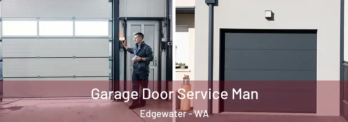 Garage Door Service Man Edgewater - WA