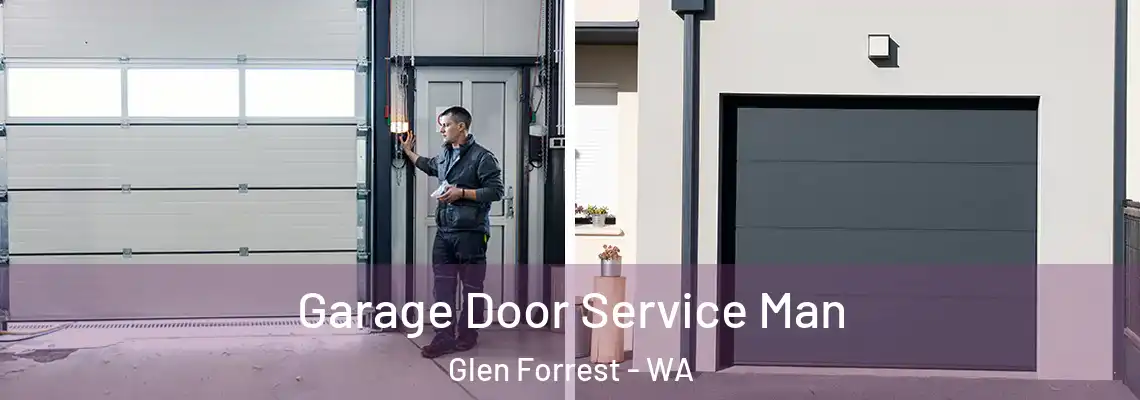Garage Door Service Man Glen Forrest - WA