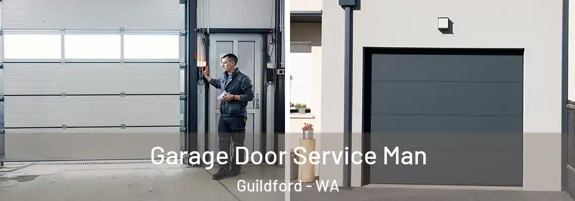 Garage Door Service Man Guildford - WA