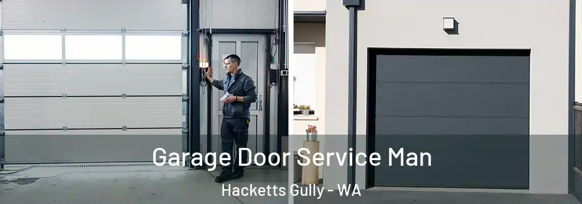 Garage Door Service Man Hacketts Gully - WA