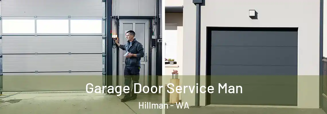Garage Door Service Man Hillman - WA