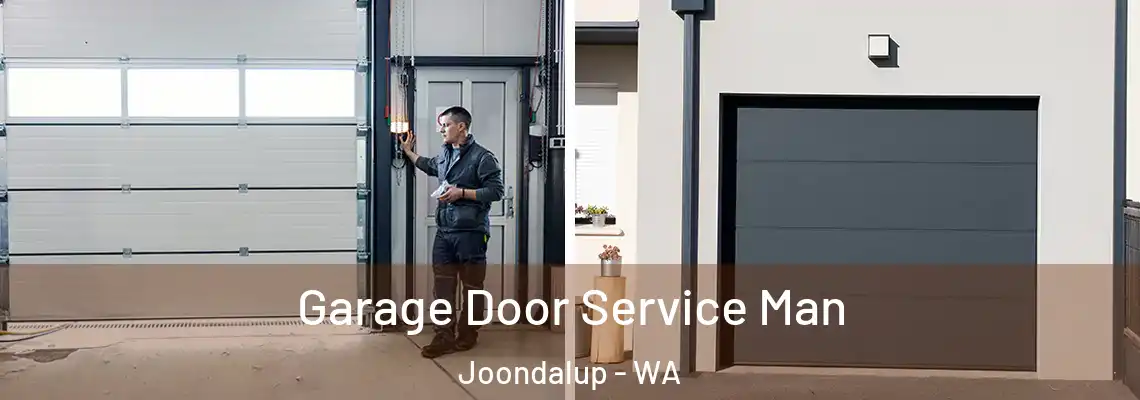 Garage Door Service Man Joondalup - WA