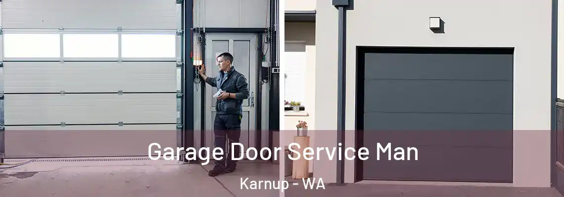 Garage Door Service Man Karnup - WA
