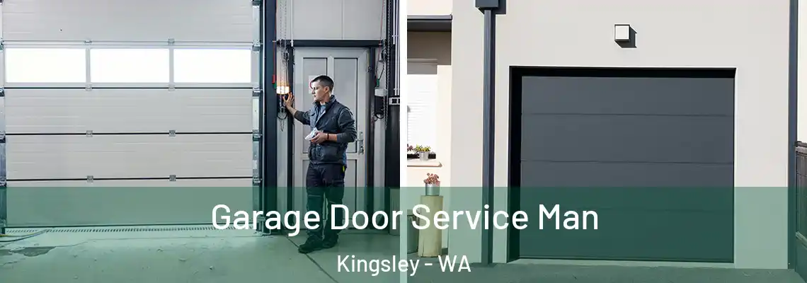 Garage Door Service Man Kingsley - WA