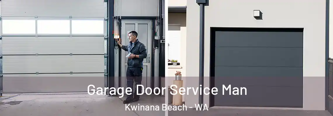 Garage Door Service Man Kwinana Beach - WA