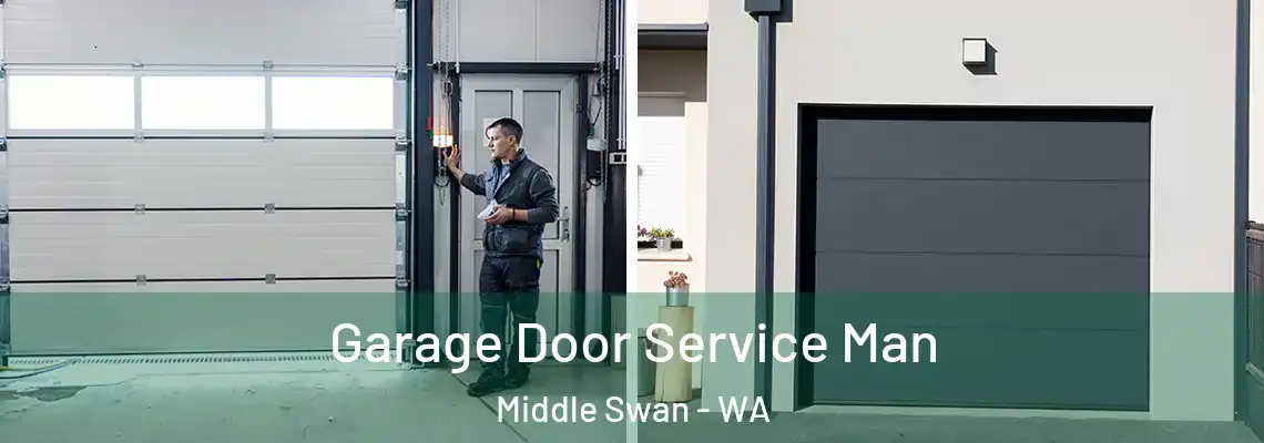 Garage Door Service Man Middle Swan - WA