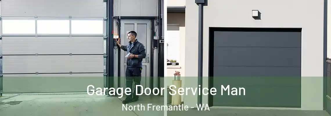 Garage Door Service Man North Fremantle - WA
