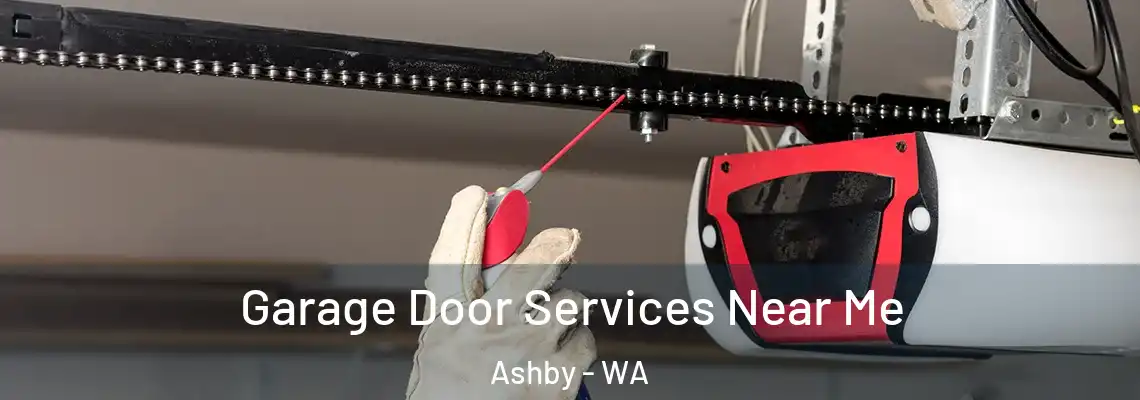 Garage Door Services Near Me Ashby - WA