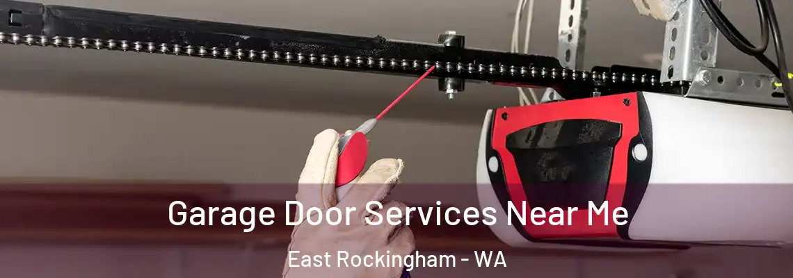 Garage Door Services Near Me East Rockingham - WA