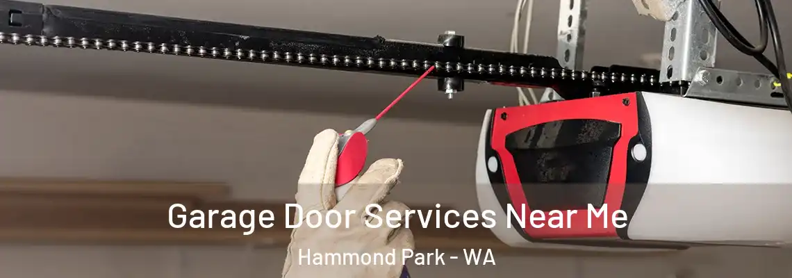 Garage Door Services Near Me Hammond Park - WA