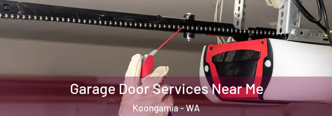 Garage Door Services Near Me Koongamia - WA