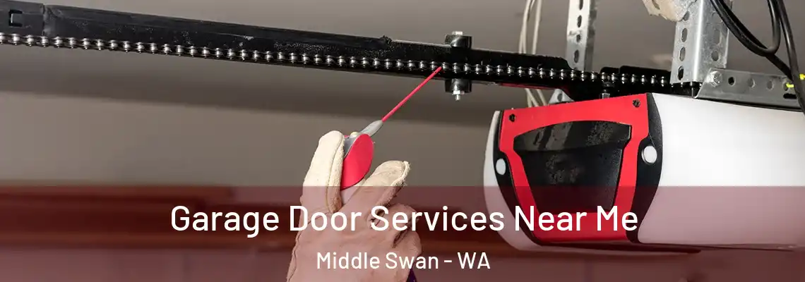 Garage Door Services Near Me Middle Swan - WA