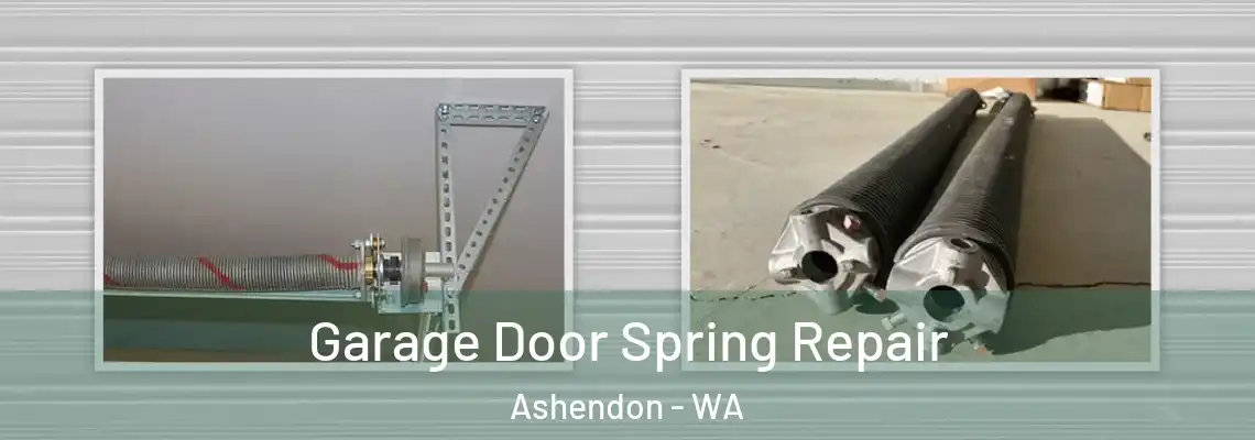 Garage Door Spring Repair Ashendon - WA