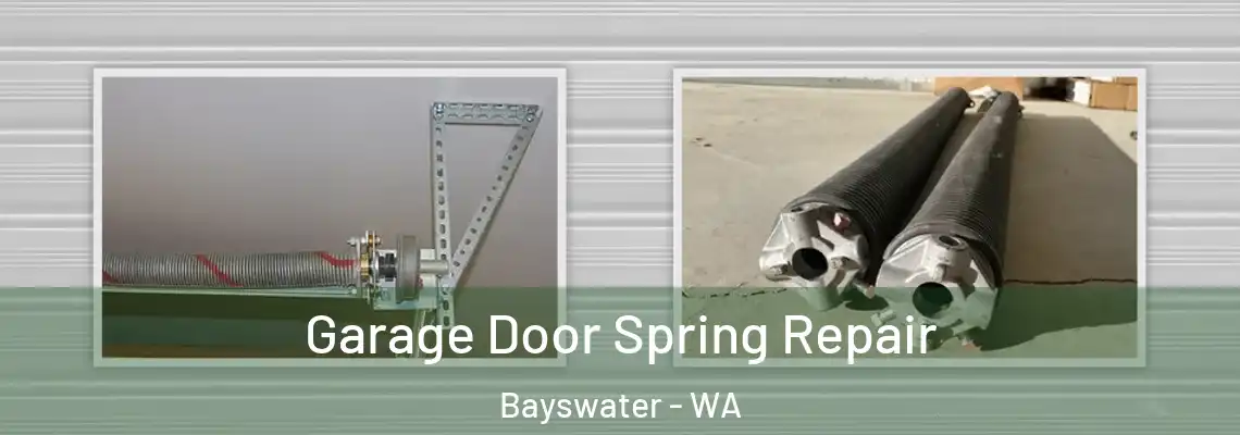 Garage Door Spring Repair Bayswater - WA