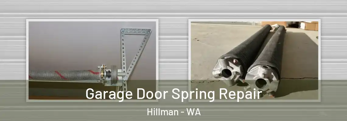 Garage Door Spring Repair Hillman - WA