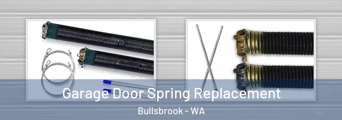 Garage Door Spring Replacement Bullsbrook - WA