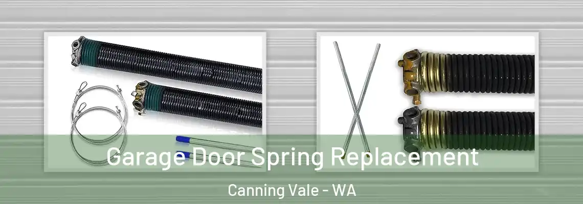  Garage Door Spring Replacement Canning Vale - WA