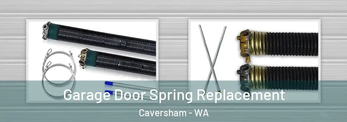 Garage Door Spring Replacement Caversham - WA