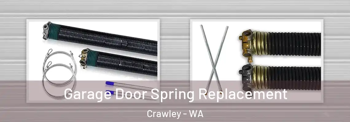 Garage Door Spring Replacement Crawley - WA