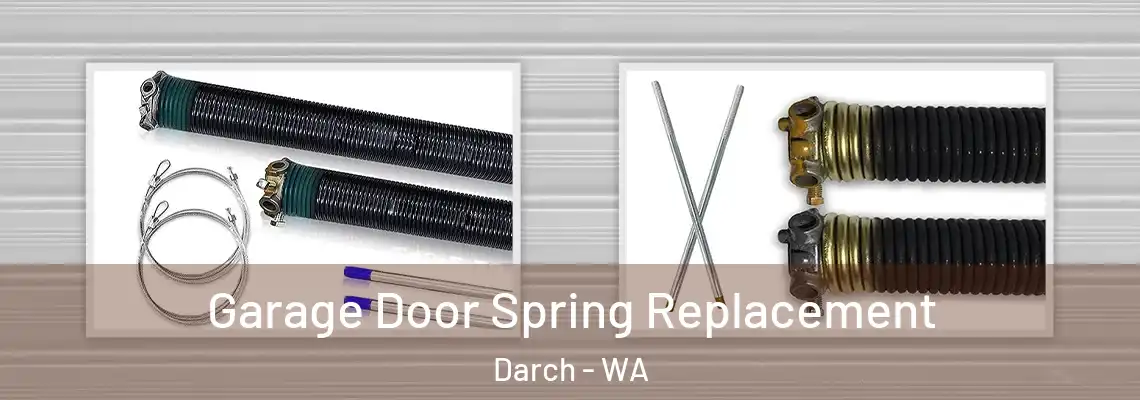 Garage Door Spring Replacement Darch - WA