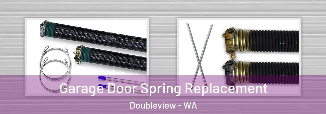 Garage Door Spring Replacement Doubleview - WA