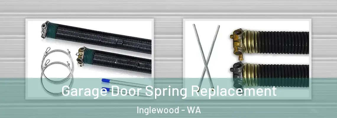 Garage Door Spring Replacement Inglewood - WA