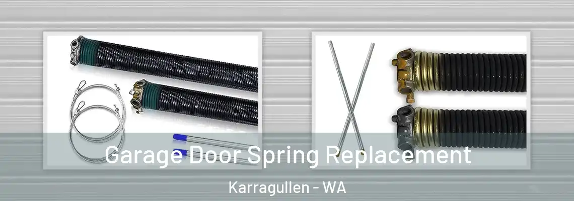 Garage Door Spring Replacement Karragullen - WA