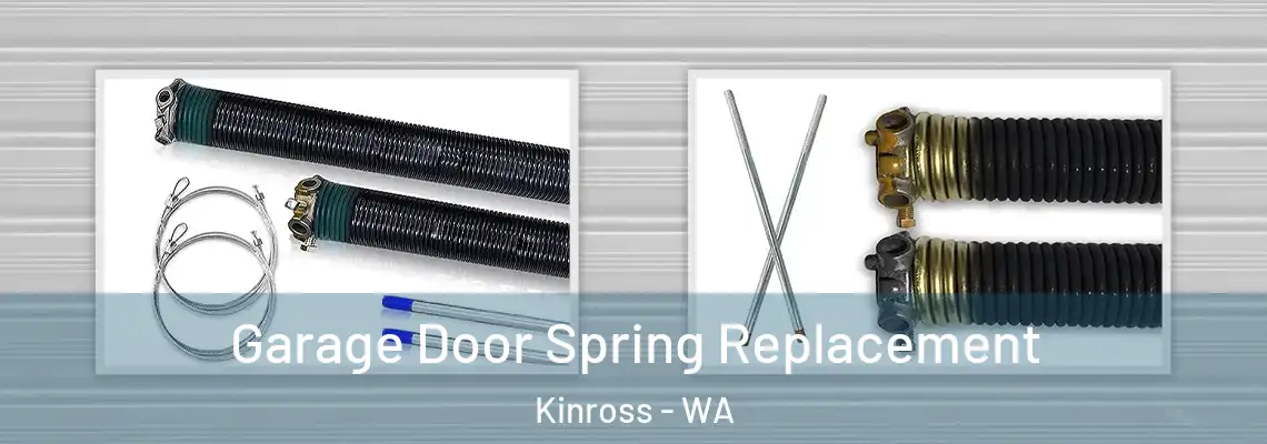 Garage Door Spring Replacement Kinross - WA